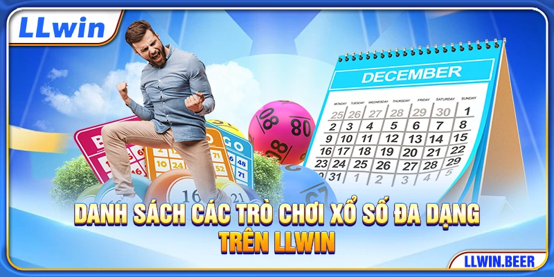 Danh sách các trò chơi xổ số đa dạng trên LLWIN